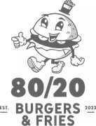 80/20 Burgers & Fries