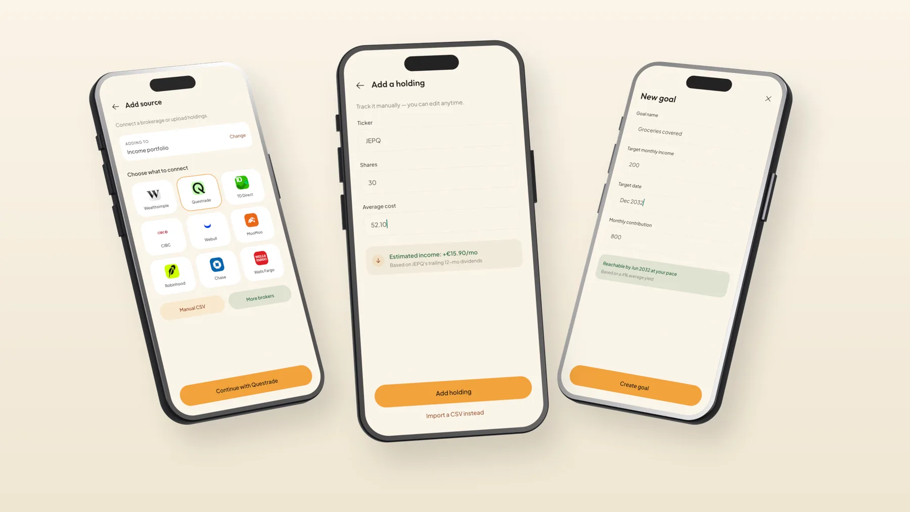 Three ways to add money: brokerage picker, a manual holding with estimated income, and a new goal with a reachable date